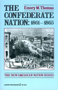 Paperback The Confederate Nation 1861-1865 (The new American nation series) Book