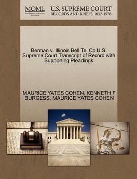 Paperback Berman V. Illinois Bell Tel Co U.S. Supreme Court Transcript of Record with Supporting Pleadings Book