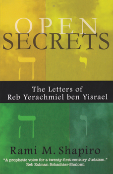 Paperback Open Secrets: The Letters of Reb Yerachmiel Ben Yisrael Book