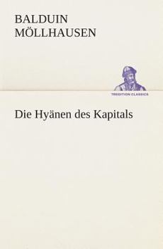 Paperback Die Hyänen des Kapitals [German] Book