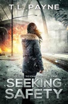 Paperback Seeking Safety: A Post Apocalyptic EMP Survival Thriller (Gateway to Chaos Book One) Book