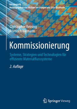 Hardcover Kommissionierung: Systeme, Strategien Und Technologien Für Effiziente Materialflusssysteme [German] Book