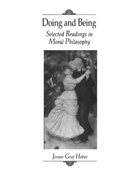 Paperback Doing and Being: Selected Readings in Moral Philosophy Book