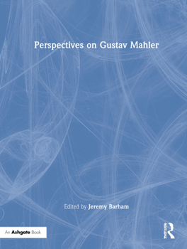 Hardcover Perspectives on Gustav Mahler: Alfred Mathis-Rosenzweig Book