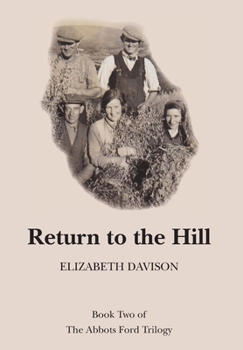 Hardcover Return to the Hill: Book Two of The Abbots Ford Trilogy Book