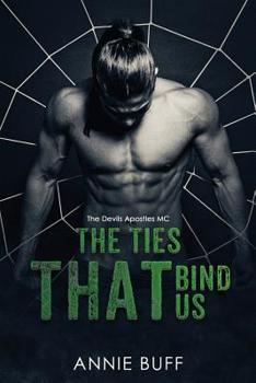 Paperback The Ties That Bind Us: The Devil's Apostles Book 5 Book