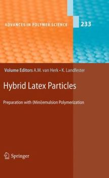 Hybrid Latex Particles: Preparation with (Mini)emulsion Polymerization