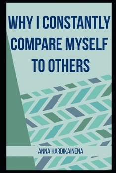 Why I Constantly Compare Myself to Others