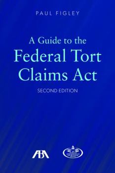 Paperback A Guide to the Federal Tort Claims Act Book