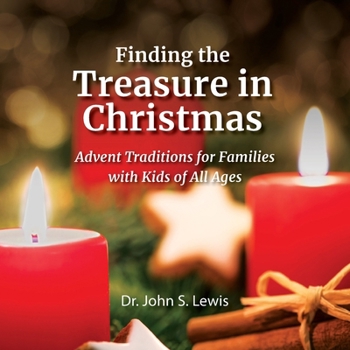 Paperback Finding the Treasure in Christmas: Advent Traditions for Families with Kids of All Ages Book