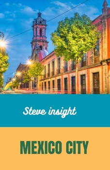 Paperback Mexico City ( Color travel guide 2023/2024) Book