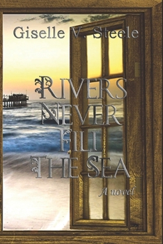 Paperback Rivers Never Fill The Sea Book