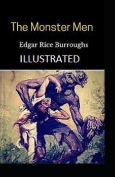 Paperback The Monster Men Illustrated Book