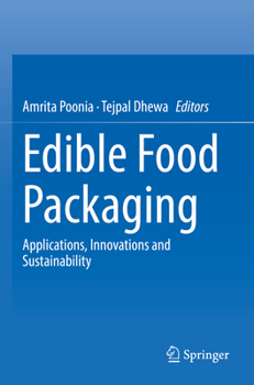 Paperback Edible Food Packaging: Applications, Innovations and Sustainability Book