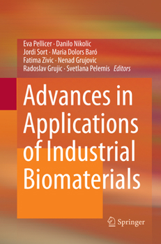 Paperback Advances in Applications of Industrial Biomaterials Book