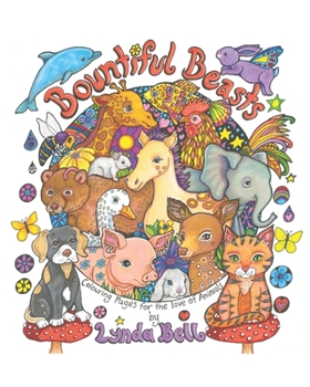 Paperback Bountiful Beasts: A Coloring Book for the Love of Animals Book