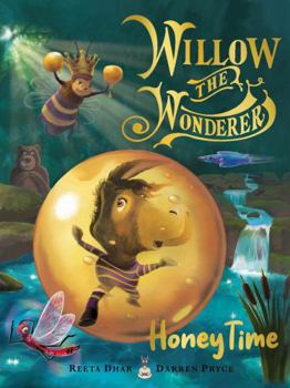 Hardcover Willow the Wonderer - Honey Time Book