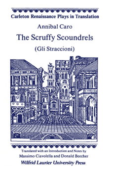 The Scruffy Scoundrels (Carleton Renaissance Plays in Translation,) - Book  of the Carleton Renaissance Plays in Translation