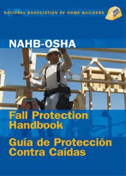 Hardcover Nahb-OSHA Fall Protection Handbook, English-Spanish Book