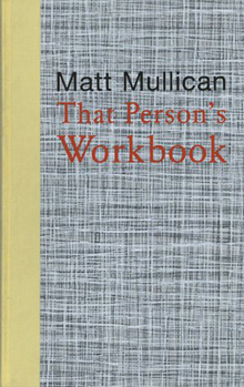 Hardcover Matt Mullican: That Person's Workbook Book