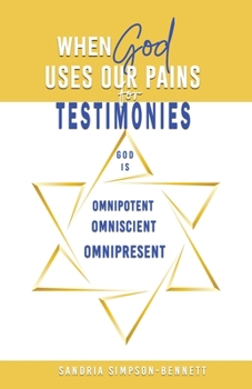 Paperback When God Uses Our Pains for Testimonies Book