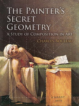 Paperback The Painter's Secret Geometry: A Study of Composition in Art Book