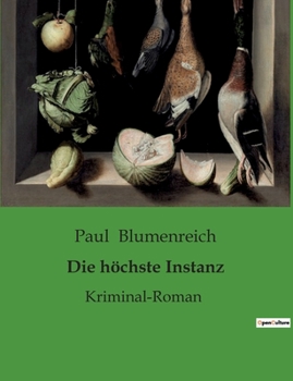 Paperback Die höchste Instanz: Kriminal-Roman [German] Book