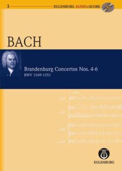 Paperback Brandenburg Concertos 4-6 BWV 1049/1050/1051: Eulenburg Audio+Score Series Book
