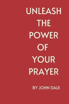 Paperback Unleash the Power of Your Prayer: A Guiding Light in Darkness Book