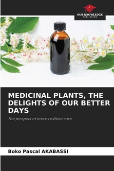 Paperback Medicinal Plants, the Delights of Our Better Days Book