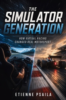 The Simulator Generation: How Virtual Racing Changed Real Motorsport