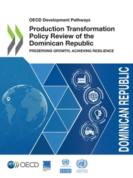 Paperback Production Transformation Policy Review of the Dominican Republic Book