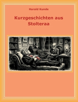 Kurzgeschichten aus Stolteraa (German Edition)