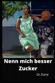 Paperback Nenn mich besser Zucker: Von den Projekten zur NBA: Mein Weg zum Ruhm [German] Book