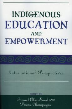 Paperback Indigenous Education and Empowerment: International Perspectives Book