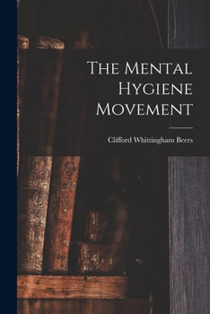 Paperback The Mental Hygiene Movement Book