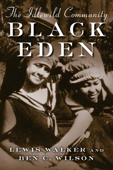 Hardcover Black Eden: The Idlewild Community Book