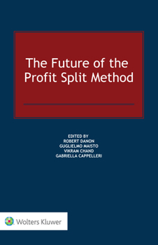 Hardcover The Future of the Profit Split Method Book