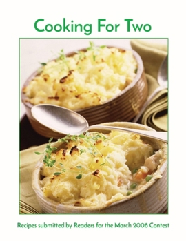 Paperback Cooking For Two: Recipes submitted by Readers for the March 2008 Contest Book