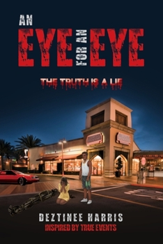 Paperback An eye for an eye the truth is a lie Book
