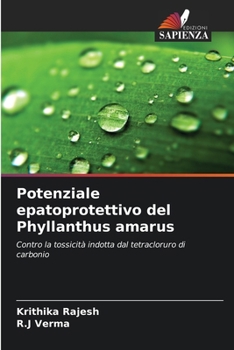 Potenziale epatoprotettivo del Phyllanthus amarus (Italian Edition)
