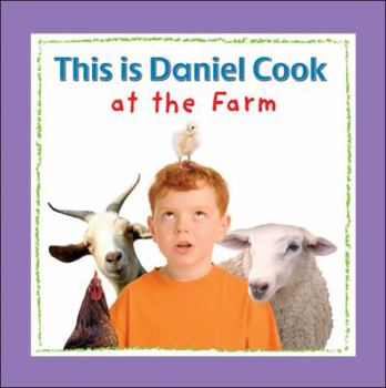 Hardcover This Is Daniel Cook at the Farm Book