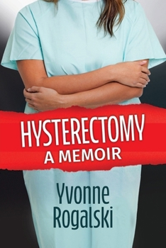 Paperback Hysterectomy: A Memoir Book