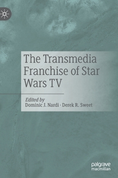 Hardcover The Transmedia Franchise of Star Wars TV Book