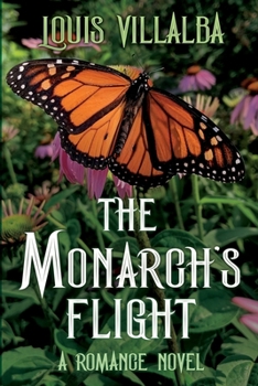 Paperback The Monarch's Flight: A Romance Novel Book
