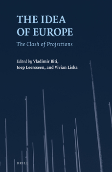 Hardcover The Idea of Europe: The Clash of Projections Book
