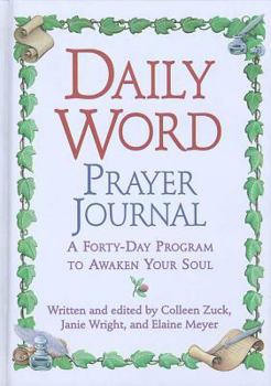 Hardcover Daily Word Prayer Journal: A Forty-Day Program to Awaken Your Soul Book
