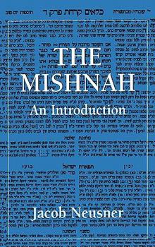 Hardcover The Mishnah: An Introduction Book