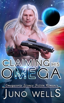 Paperback Claiming His Omega: MF Omegaverse SF Romance Book