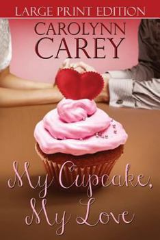 Paperback My Cupcake, My Love [Large Print] Book